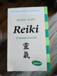 Mihai Albu - Reiki, o metoda practica