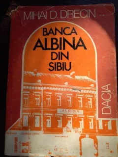 Mihai D. Drecin - Banca Albina din Sibiu