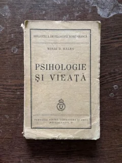 Mihai D. Ralea - Psihologie si vieata