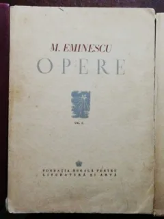 MIHAI EMINESCU - OPERE - VOL I /II / III