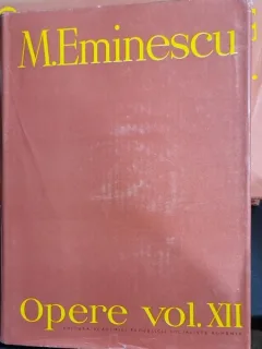 Mihai Eminescu - Opere Vol. XII / Publicistica 1 ianuarie - 31 decembrie 1881