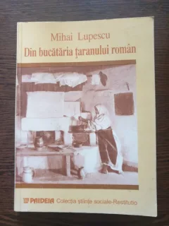 Mihai Lupescu - Din bucataria taranului roman