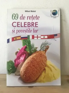 Mihai Matei - 60 de Retete Celebre si Povestile lor