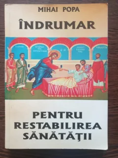 Mihai Popa - Indurmar pentru restabilirea sanatatii