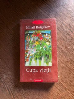 Mihail Bulgakov - Cupa vietii