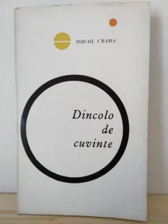 Mihail Crama - Dincolo de Cuvinte