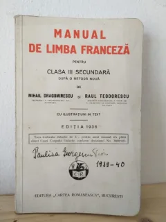 Mihail Dragomirescu, Raul Teodorescu - Manual de Limba Franceza pentru clasa III secundara