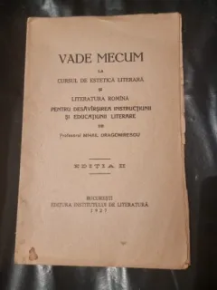 Mihail Dragomirescu - Vade Mecum la Cursul de Estetica Literara si Literatura Romana