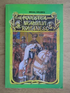 Mihail Drumes - Povestea neamului romanesc
