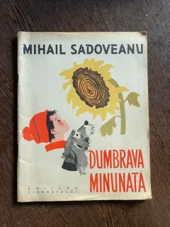 Mihail Sadoveanu Dumbrava Minunata