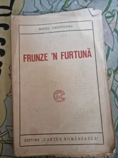 Mihail Sadoveanu - Frunze n furtuna