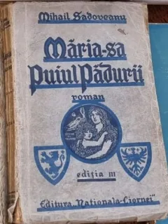 Mihail Sadoveanu - Maria-Sa Puiul Padurii