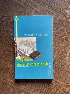 Mihail Sebastian - Fragmente dintr-un carnet gasit