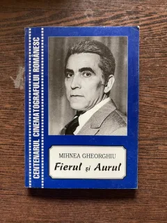 Mihnea Gheorghiu Fierul și Aurul