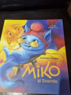 Miko si soarele - Andreea Iatagan