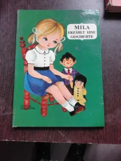 MILA, ERZAHLT EINE GESCHICHTE, CARTE PENTRU COPII, TEXT IN LIMBA GERMANA