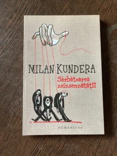 Milan Kundera - Sarbatoarea neinsemnatatii