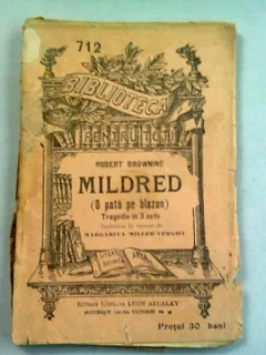 MILDRED (O PATA PE BLAZON) - ROBERT BROWNING   (TRAGEDIE IN 3 ACTE)