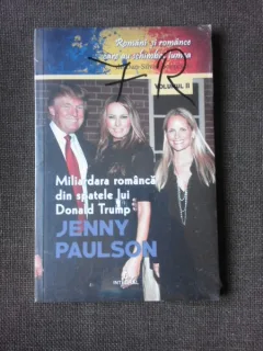 MILIARDARA ROMANCA DIN SPATELE LUI DONALD TRUMP, JENNY PAULSON - DAN SILVIU BOERESCU