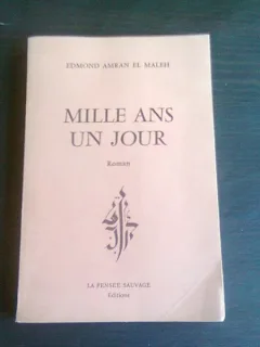 MILLE ANS UN JOUR - EDMOND AMRAN EL MALEH   (CARTE IN LIMBA FRANCEZA)
