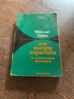Milovan Djilas Une societe imparfaite