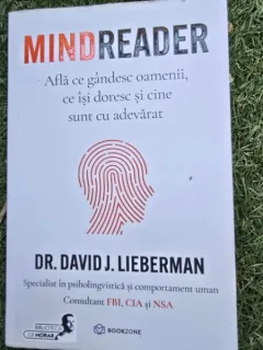 MindReader. Afla ce gandesc oamenii, ce isi doresc si cine sunt cu adevarat - David J. Lieberman