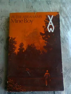 MINE BOY - PETER ABRAHAMS  (CARTE IN LIMBA ENGLEZA)
