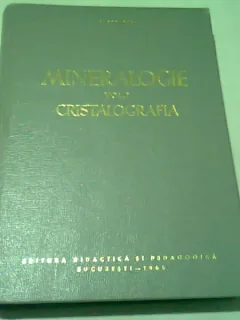 MINERALOGIE - AL CODARCEA  VOL.1 CRISTALOGRAFIA
