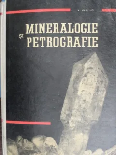 MINERALOGIE SI PETROGRAFIE TEHNICA - CURS LITOGRAFIAT , MANILIOCU ( 1965)