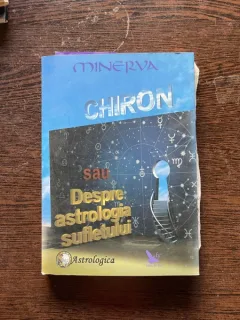 Minerva - Chiron sau despre astrologia sufletului