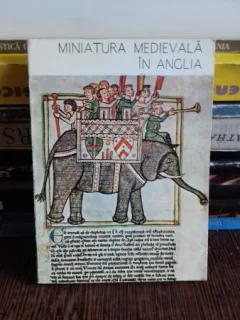 MINIATURA MEDIEVALA IN ANGLIA - VIRGINIA CARTIANU
