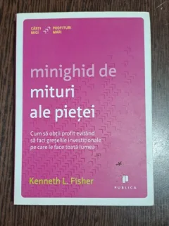 Minighid de mituri ale pietei - Kenneth L. Fisher