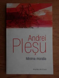 MINIMA MORALIA - ANDREI PLESU