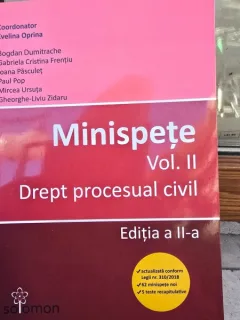 Minispete, vol II Drept procesual civil - Evelina Oprina coordonator, editia II, vol.II
