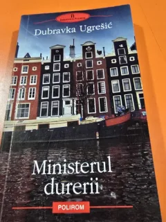 Ministerul durerii - Dubravka Ugresic