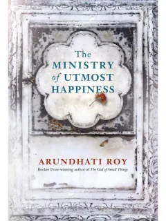 MINISTERUL FERICIRII SUPREME - ARUNDHATI ROY