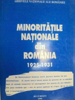 MINORITATILE NATIONALE DIN ROMANIA 1925-1931 - IOAN SCURTU,IOAN DORDEA 1996
