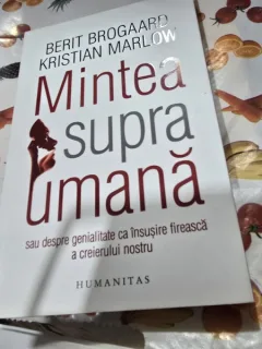 Mintea Supraumana - Berit Brogaard