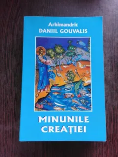 MINUNILE CREATIEI - DANIIL GOUVALIS