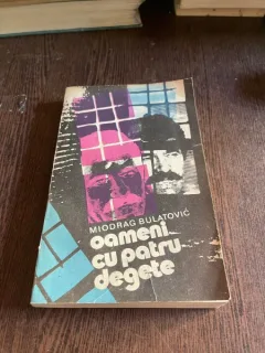 Miodrag Bulatovic - Oameni cu patru degete