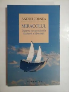 Miracolul - Andrei Cornea