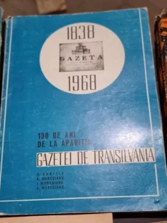 Mircea Baltescu - 130 de ani de la Aparitia Gazetei de Transilvania
