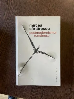 Mircea Cartarescu - Postmodernismul romanesc