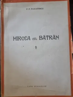 Mircea cel Batran - P. P. Panaitescu