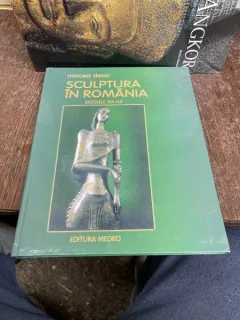 Mircea Deac - Sculptura in Romania. Secolele XIX-XX