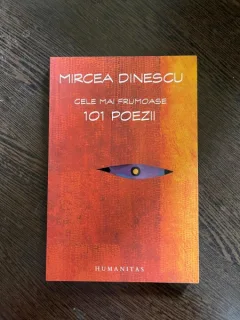 Mircea Dinescu - Cele mai frumoase 101 poezii