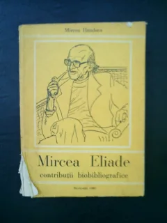 Mircea eliade contributii bibliografice - Mircea Handoca