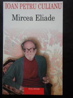 MIRCEA ELIADE - IOAN PETRU CULIANU