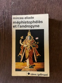Mircea Eliade Mephistopheles et l androgyne (1962)