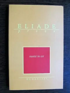 Mircea Eliade - Nunta in cer